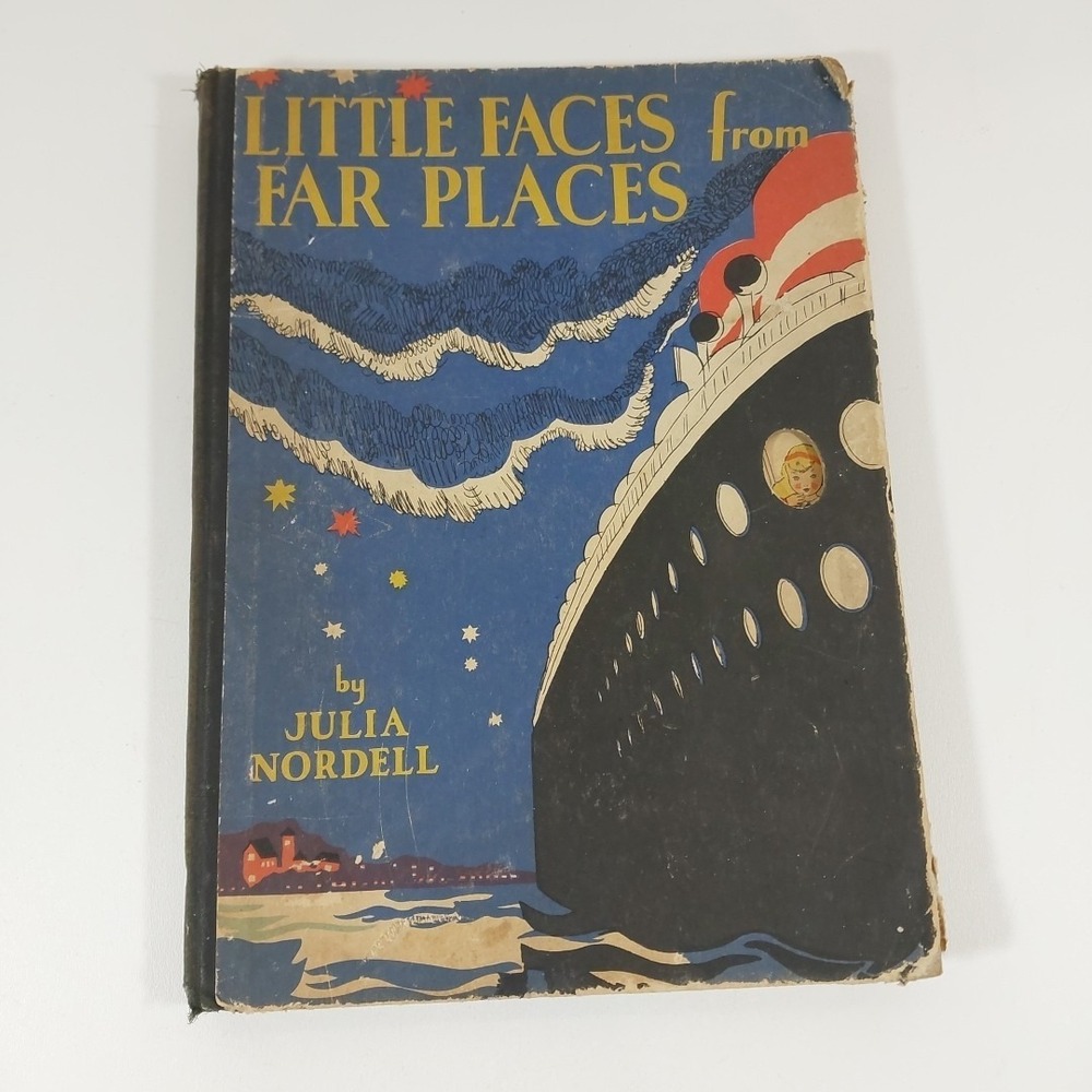 1933 - LITTLE FACES FROM FAR PLACES - BY JULIA NORDELL - HC - GROSSET & DUNLAP